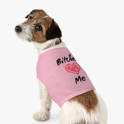 Bitches Love Me Pet Tank Top