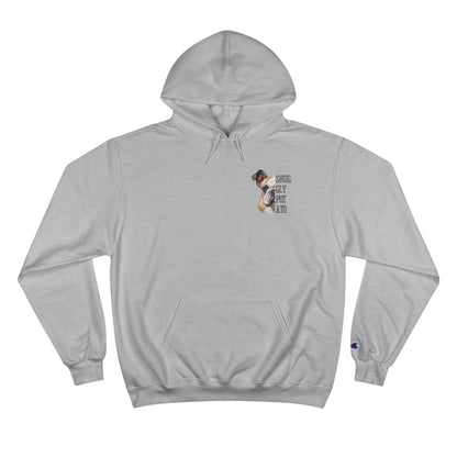 Bulldog "My Dog And I Talk Shit About You" Champion Hoodie