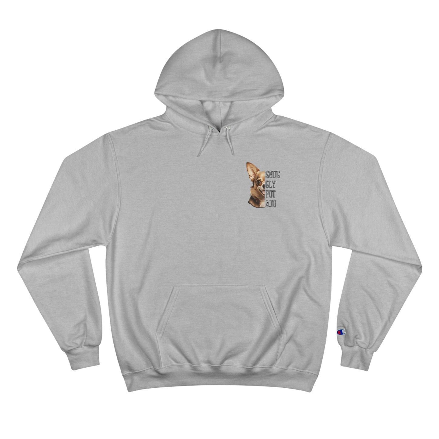 Chihuahua "My Dog And I Talk Shit About You" Champion Hoodie