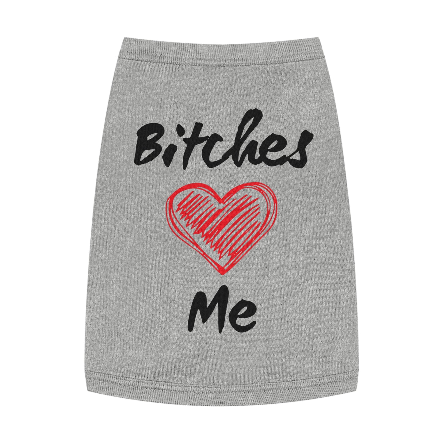 Bitches Love Me Pet Tank Top