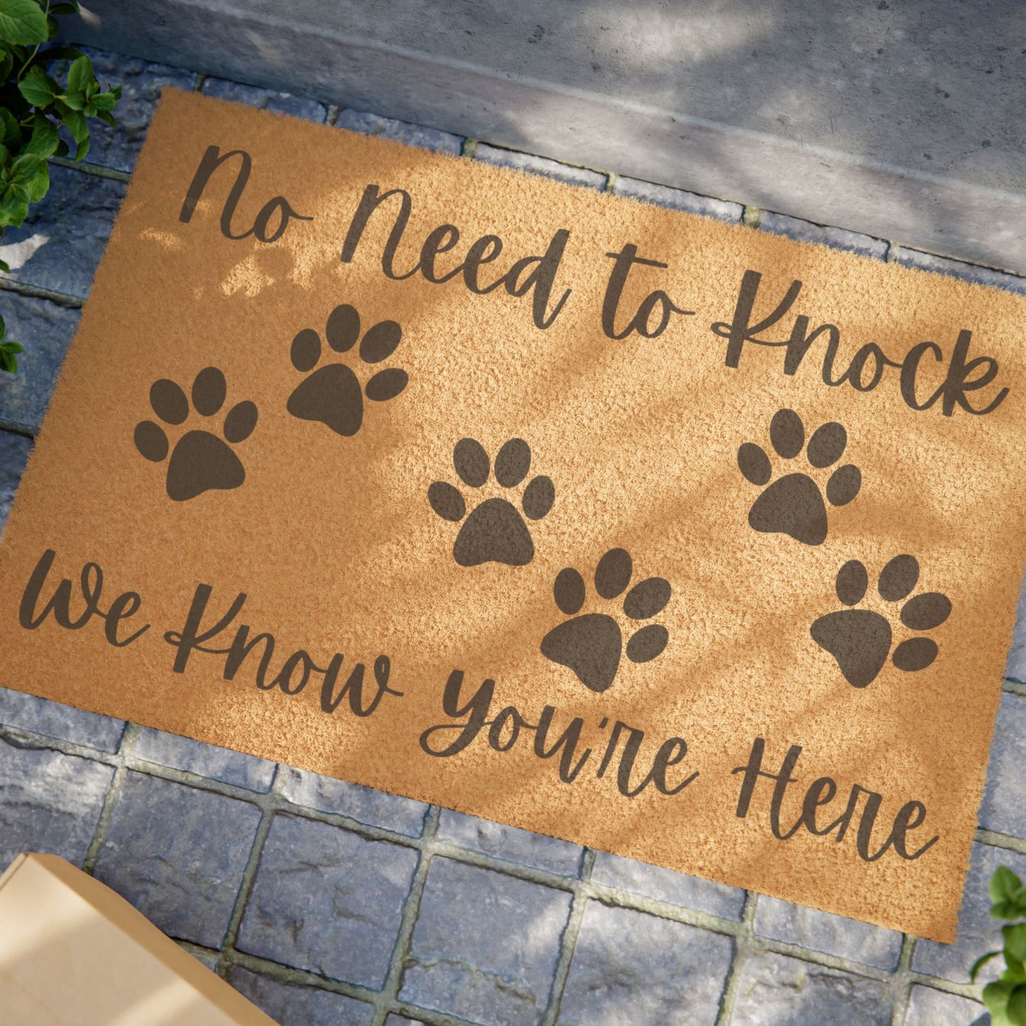 "No Need to Knock, We Know You're Here" Doormat