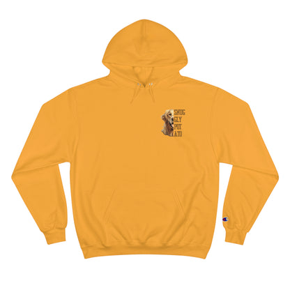 Golden Retriever "My Dog And I Talk Shit About You" Champion Hoodie