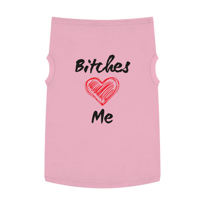 Bitches Love Me Pet Tank Top