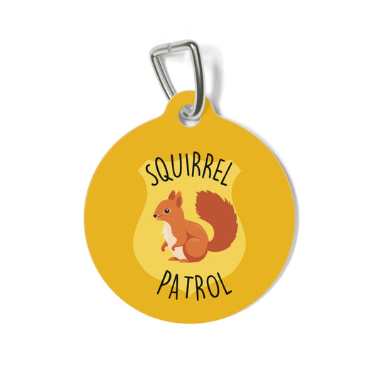 "Squirrel Patrol" Pet Tag